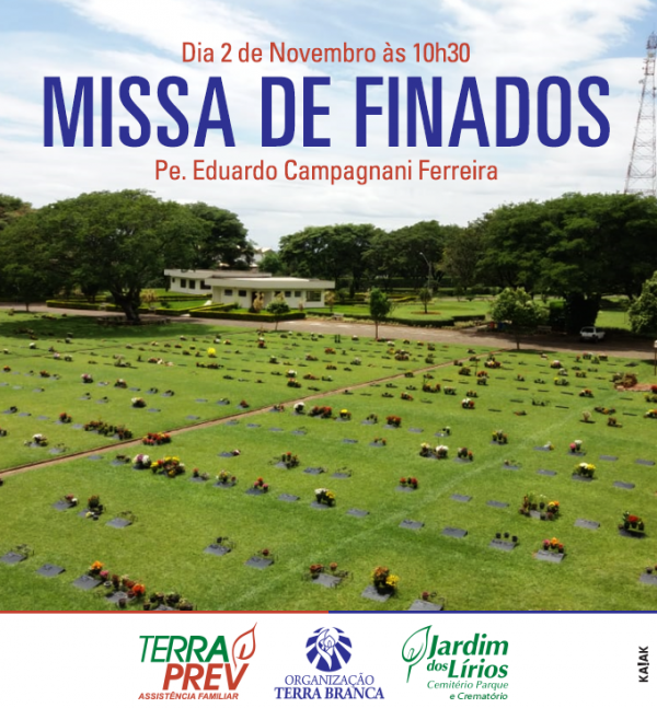 Missa de Finados no Jardim dos Lrios 02/11 as 10h30m